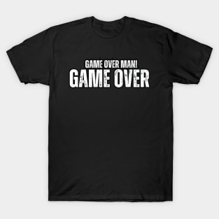 Game over Man! T-Shirt